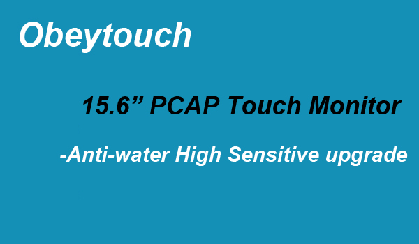 OB156PTK3 PCAP Touch Monitor Water-Proof Upgrade